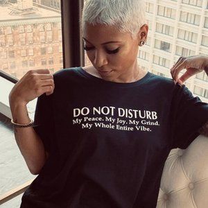Do not Disturb T-shirt